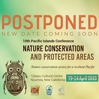 COVID-19 Concerns Postpone 10th Pacific Islands Conference On Nature Conservation And Protected Areas